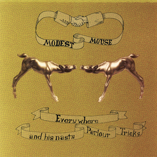MODEST MOUSE - EVERYWHERE AND HIS NASTY PARLOUR TRICKSMODEST MOUSE - EVERYWHERE AND HIS NASTY PARLOUR TRICKS.jpg